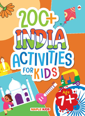 Activity Book For Kids - 200+ India Activities - Discover India - General Knowledge Book For Children - Picture Book - Early Learning - Age 7+ - Indian History And Culture - Languages, Places, Cuisine Of India