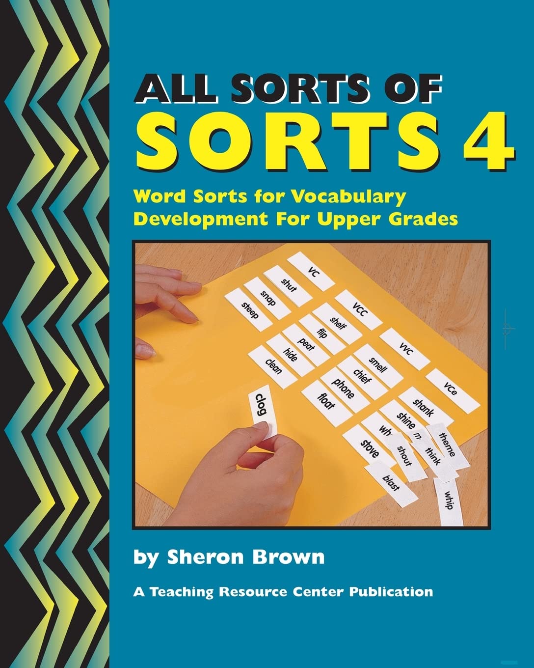 All Sorts Of Sorts 4: Word Sorts For Vocabulary Development For Upper Grades,Used