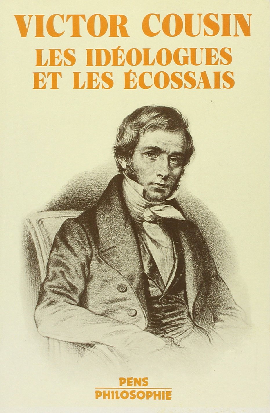 Victor Cousin: Les Idologues et les Ecossais / Colloque,Used