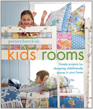 Pottery Barn Kids Rooms: Simple Projects and Tips for Designing ChildFriendly Spaces in Your Home,Used