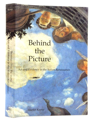 Behind the Picture: Art and Evidence in the Italian Renaissance,Used
