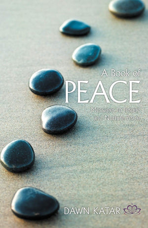 A Book Of Peace: Messages To Inspire And Nurture Peace,Used