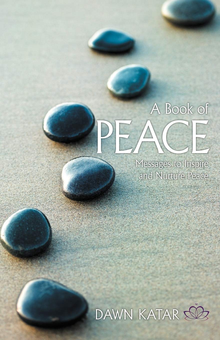 A Book Of Peace: Messages To Inspire And Nurture Peace,Used