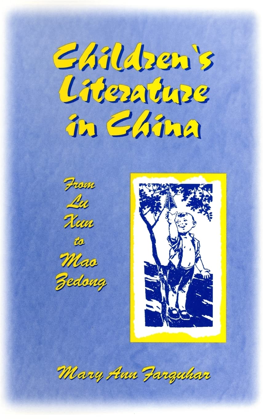 Children's Literature in China: From Lu Xun to Mao Zedong: From Lu Xun to Mao Zedong (Studies on Modern China),Used