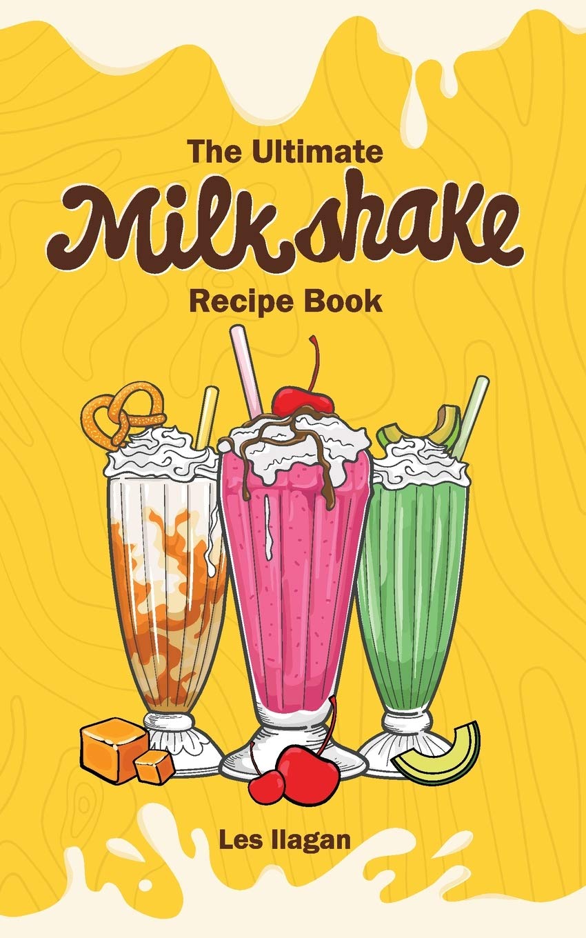The Ultimate MILKSHAKE RECIPE BOOK,Used