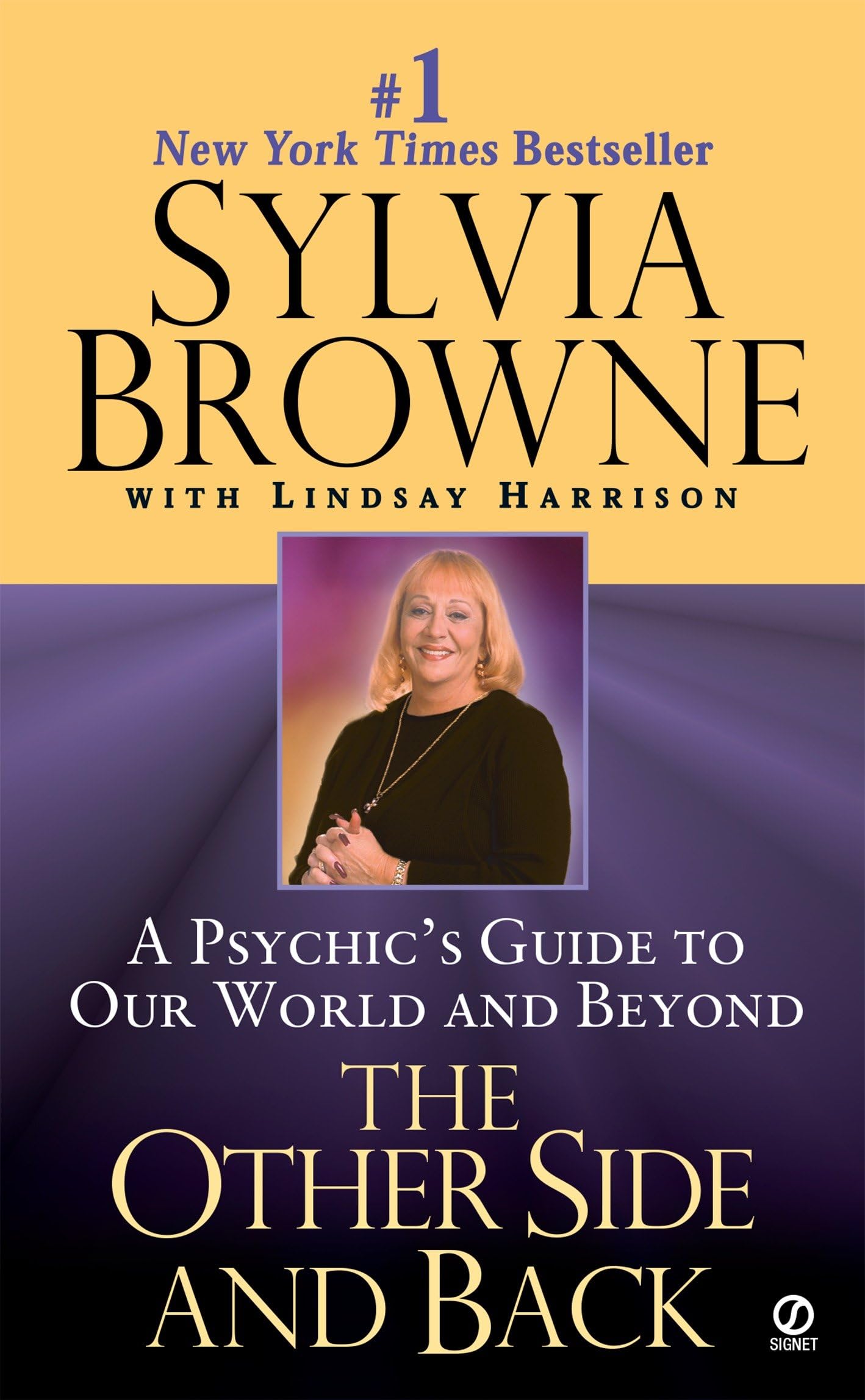 The Other Side And Back: A Psychic'S Guide To Our World And Beyond