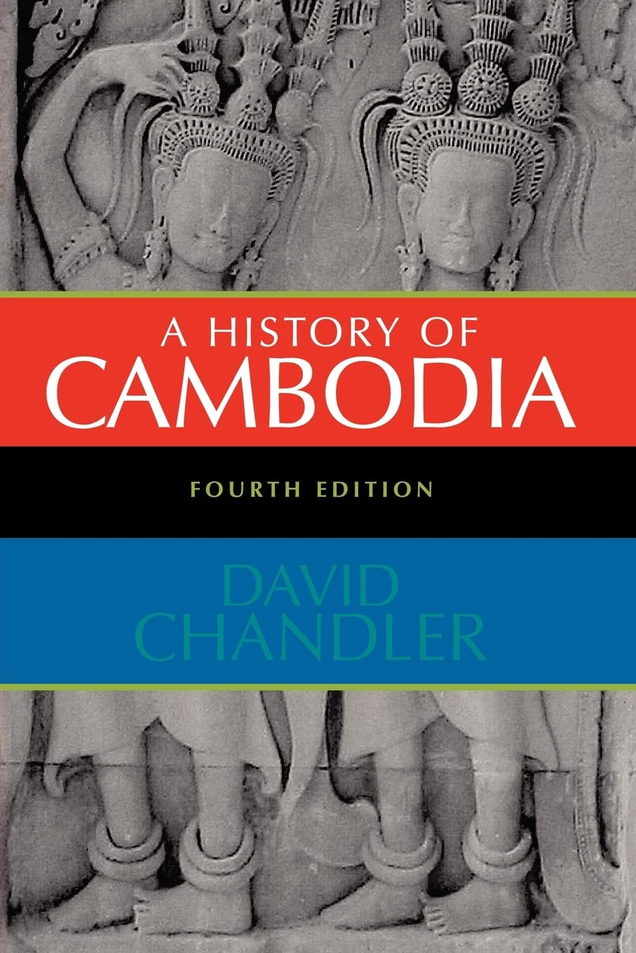A History Of Cambodia, 4Th Edition-used