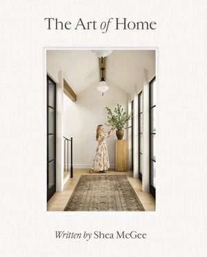 The Art Of Home: A Designer Guide To Creating An Elevated Yet Approachable Home,New