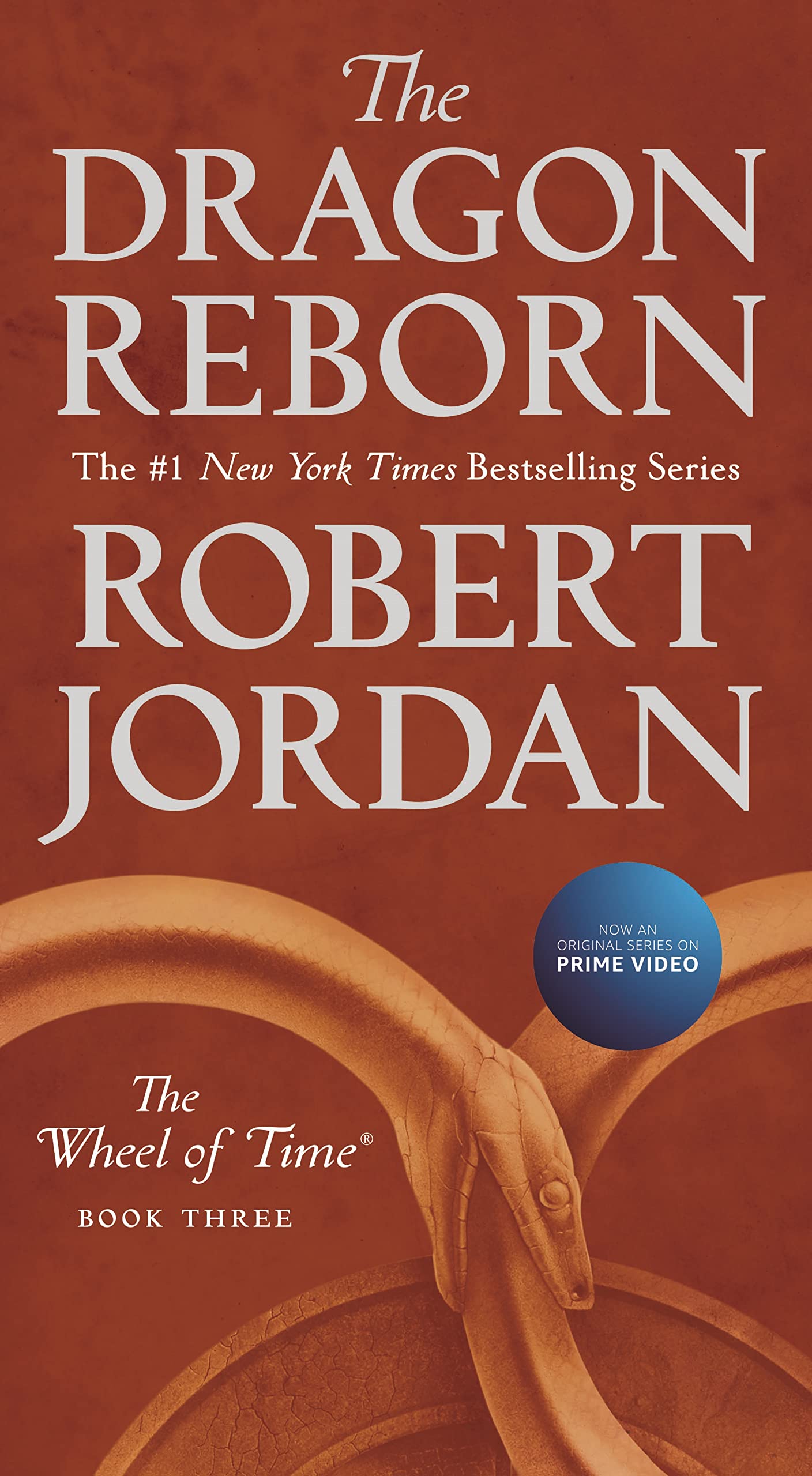The Dragon Reborn: Book Three Of 'The Wheel Of Time' (Wheel Of Time, 3)