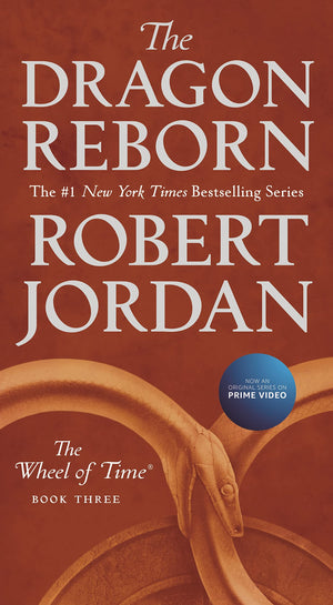 The Dragon Reborn: Book Three Of 'The Wheel Of Time' (Wheel Of Time, 3)
