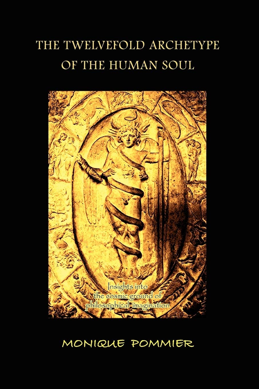 The Twelvefold Archetype Of The Human Soul,Used