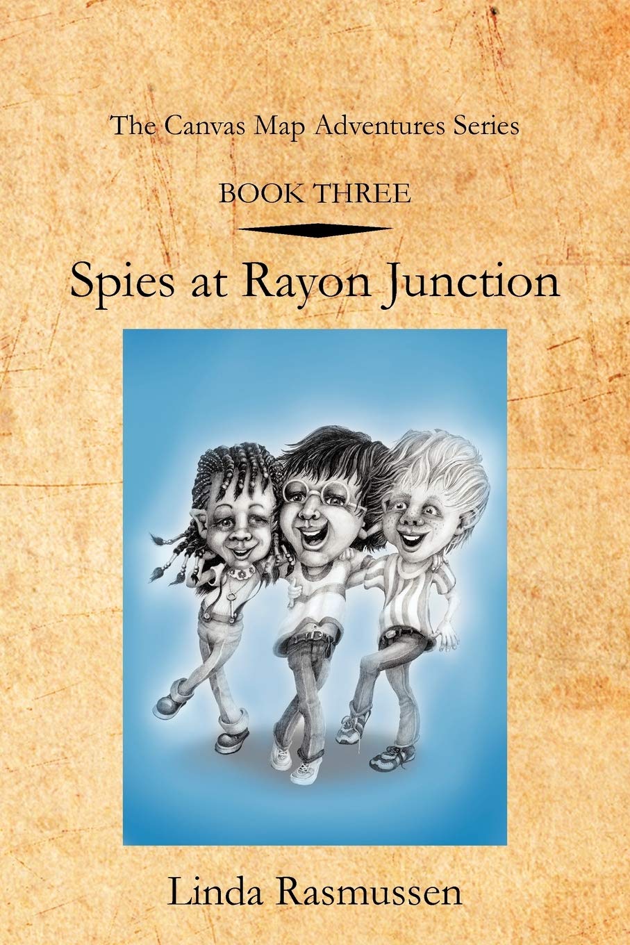 Book Three: Spies At Rayon Junction: The Canvas Map Adventures Series (The Canvas Map Adventures Series, 3),Used