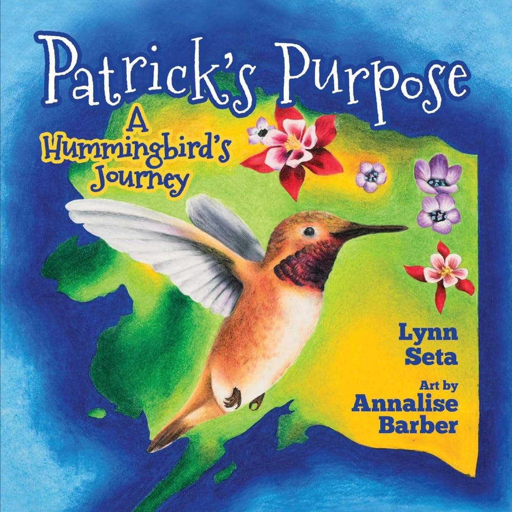 Patrick's Purpose: A Hummingbird's Journey (1),Used