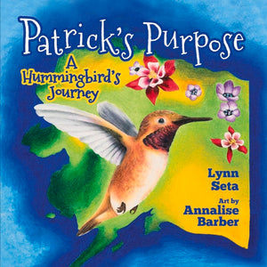 Patrick's Purpose: A Hummingbird's Journey (1),Used