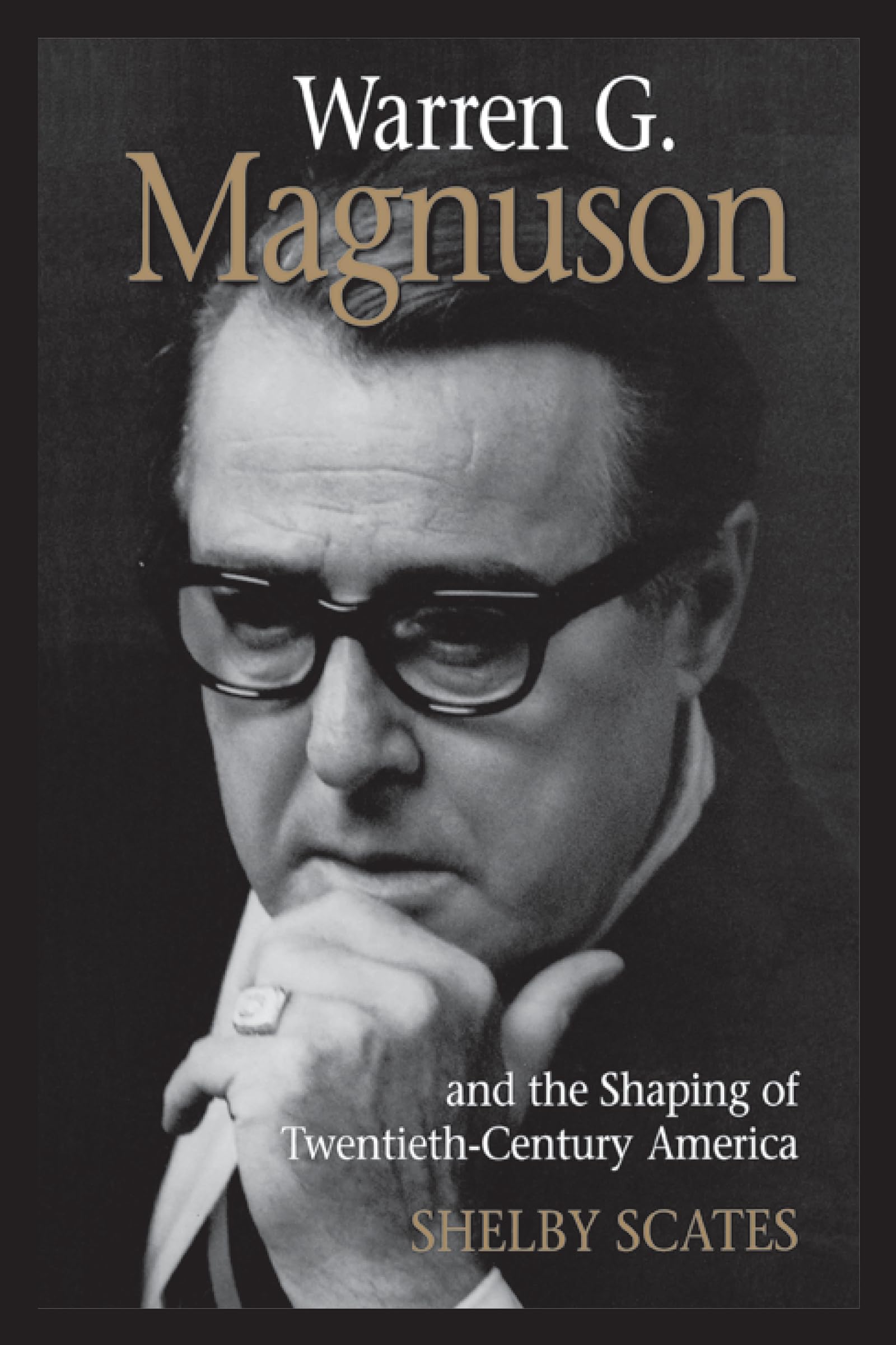 Warren G. Magnuson and the Shaping of TwentiethCentury America (Emil and Kathleen Sick Book Series in Western History and Biogr,Used