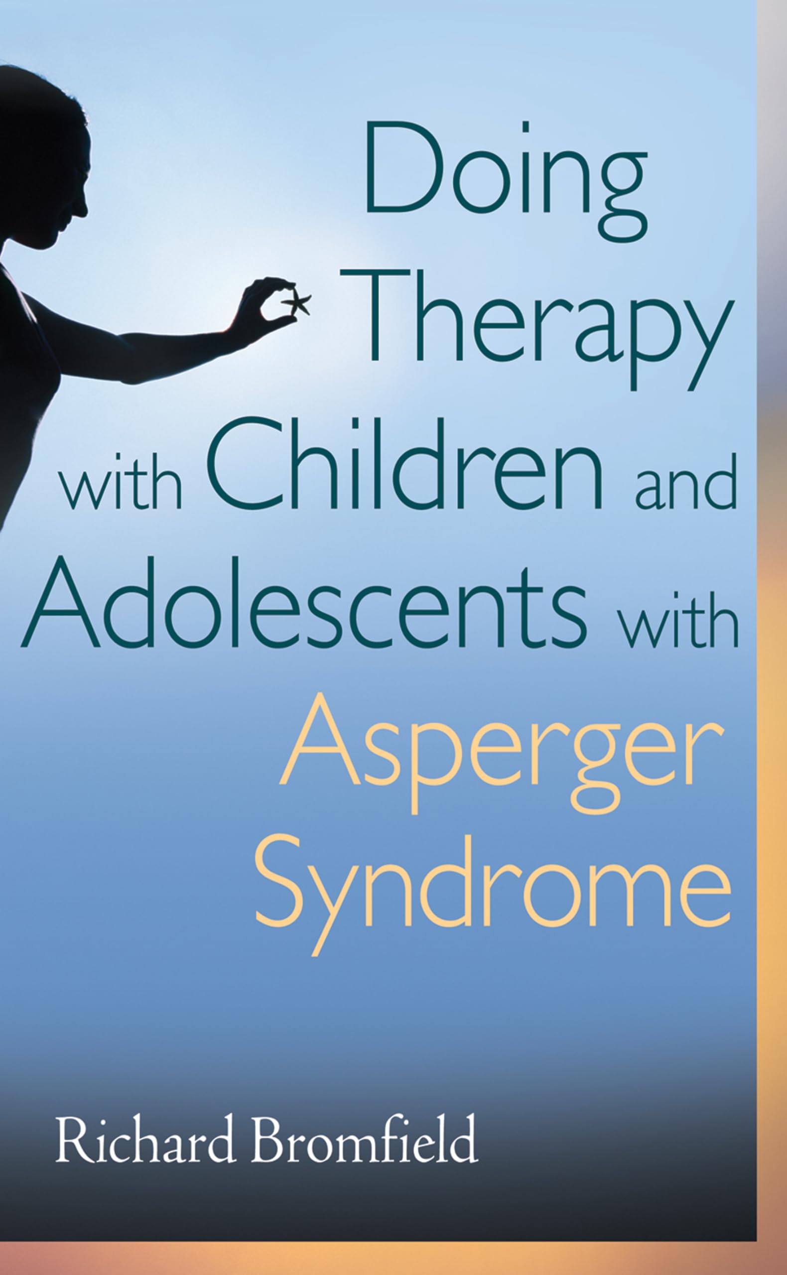 Doing Therapy With Children And Adolescents With Asperger Syndrome,New