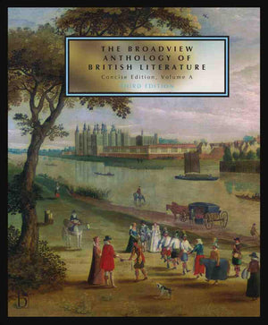 The Broadview Anthology of British Literature: Concise Volume A  Third Edition: The Medieval Period  The Renaissance and the E,Used