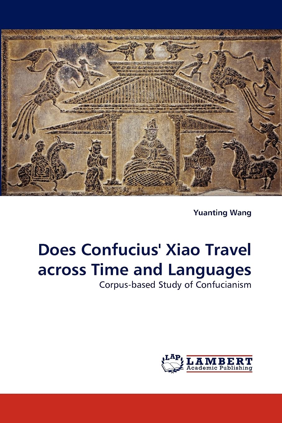 Does Confucius' Xiao Travel across Time and Languages: Corpusbased Study of Confucianism,Used