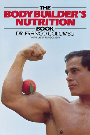 The Bodybuilder'S Nutrition Book,New