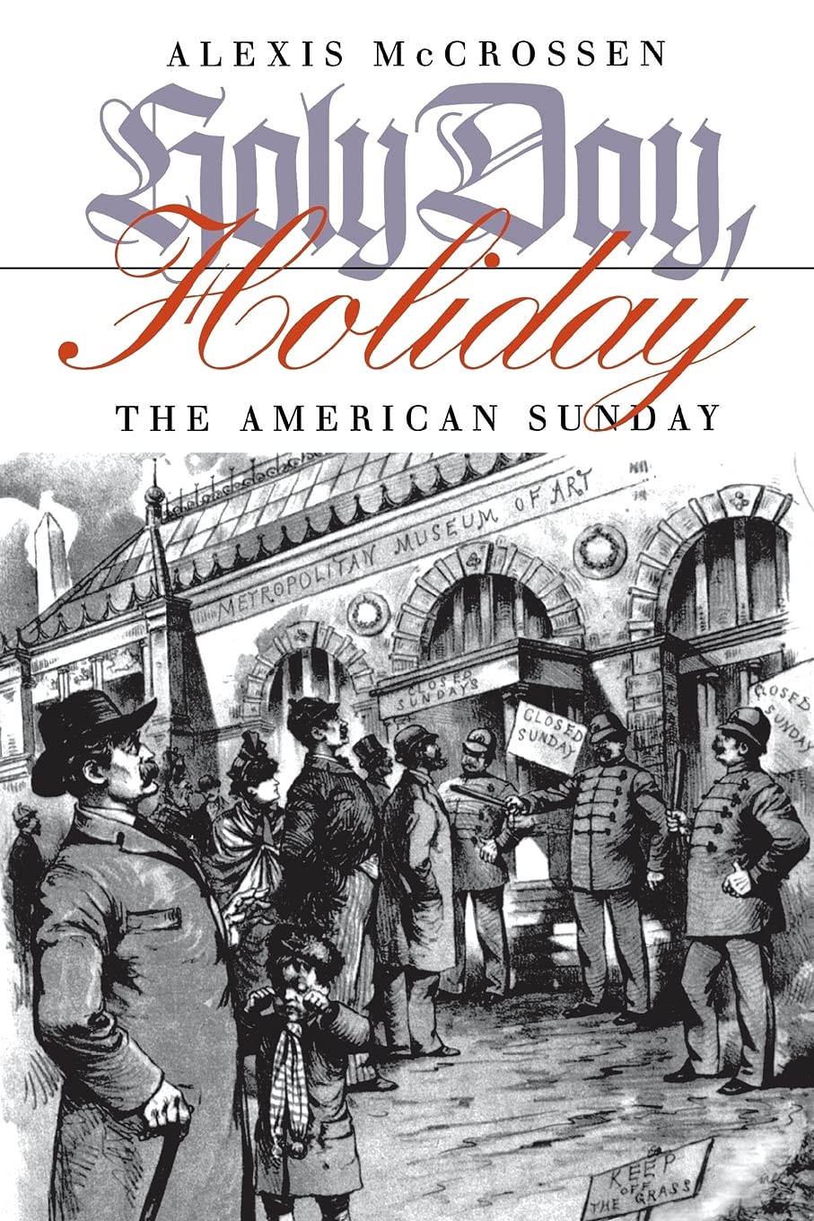 Holy Day, Holiday: The American Sunday,Used