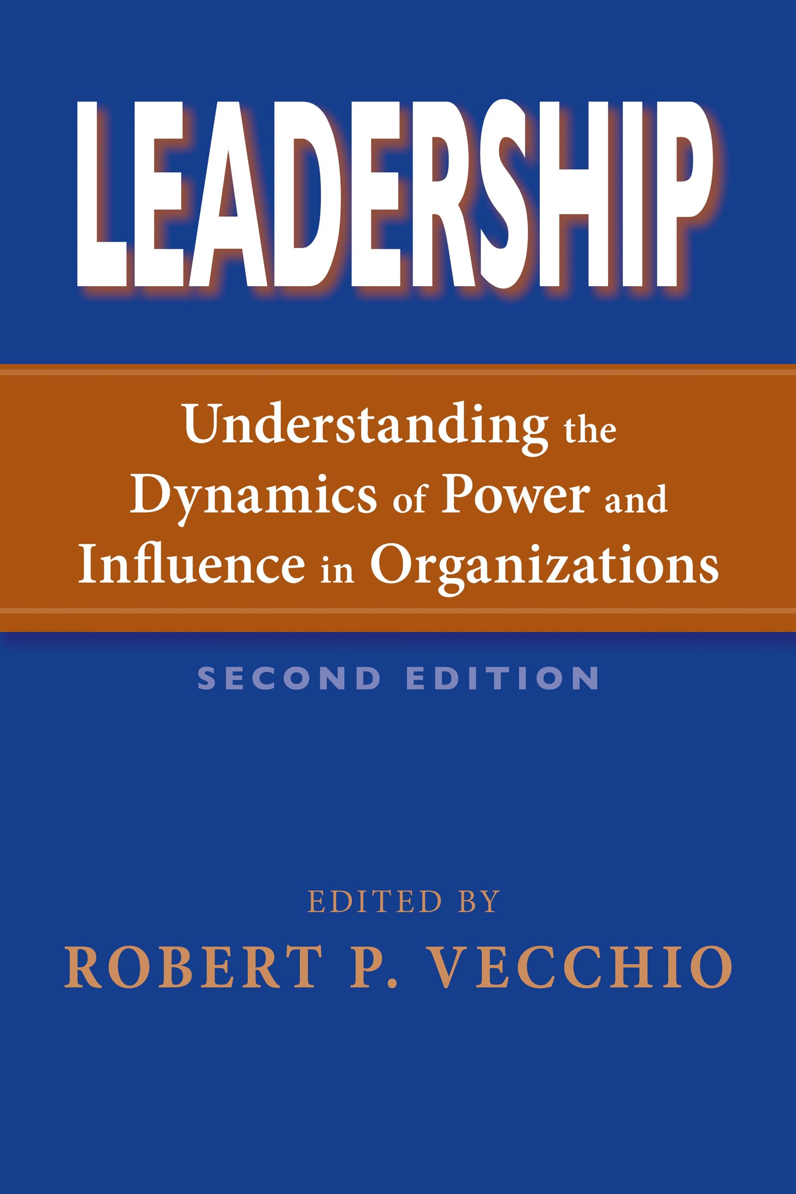 Leadership: Understanding the Dynamics of Power and Influence in Organizations, Second Edition,Used