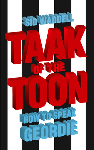 Taak of the Toon: How to Speak Geordie,Used