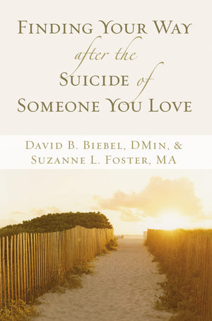 Finding Your Way after the Suicide of Someone You Love,Used