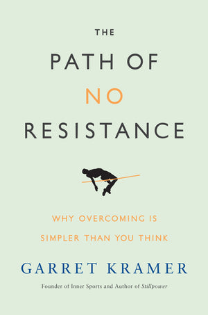 The Path Of No Resistance: Why Overcoming Is Simpler Than You Think