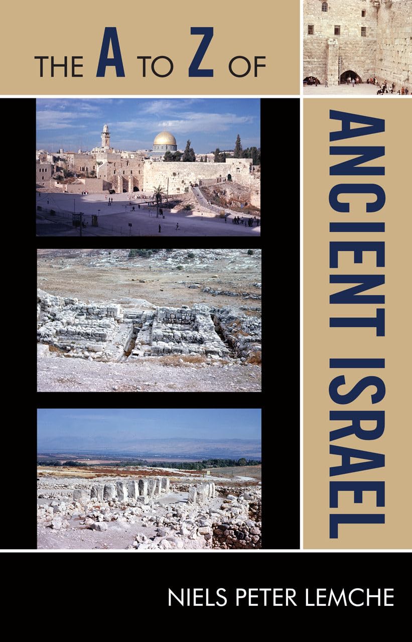 The A To Z Of Ancient Israel (Volume 139) (The A To Z Guide Series, 139),Used