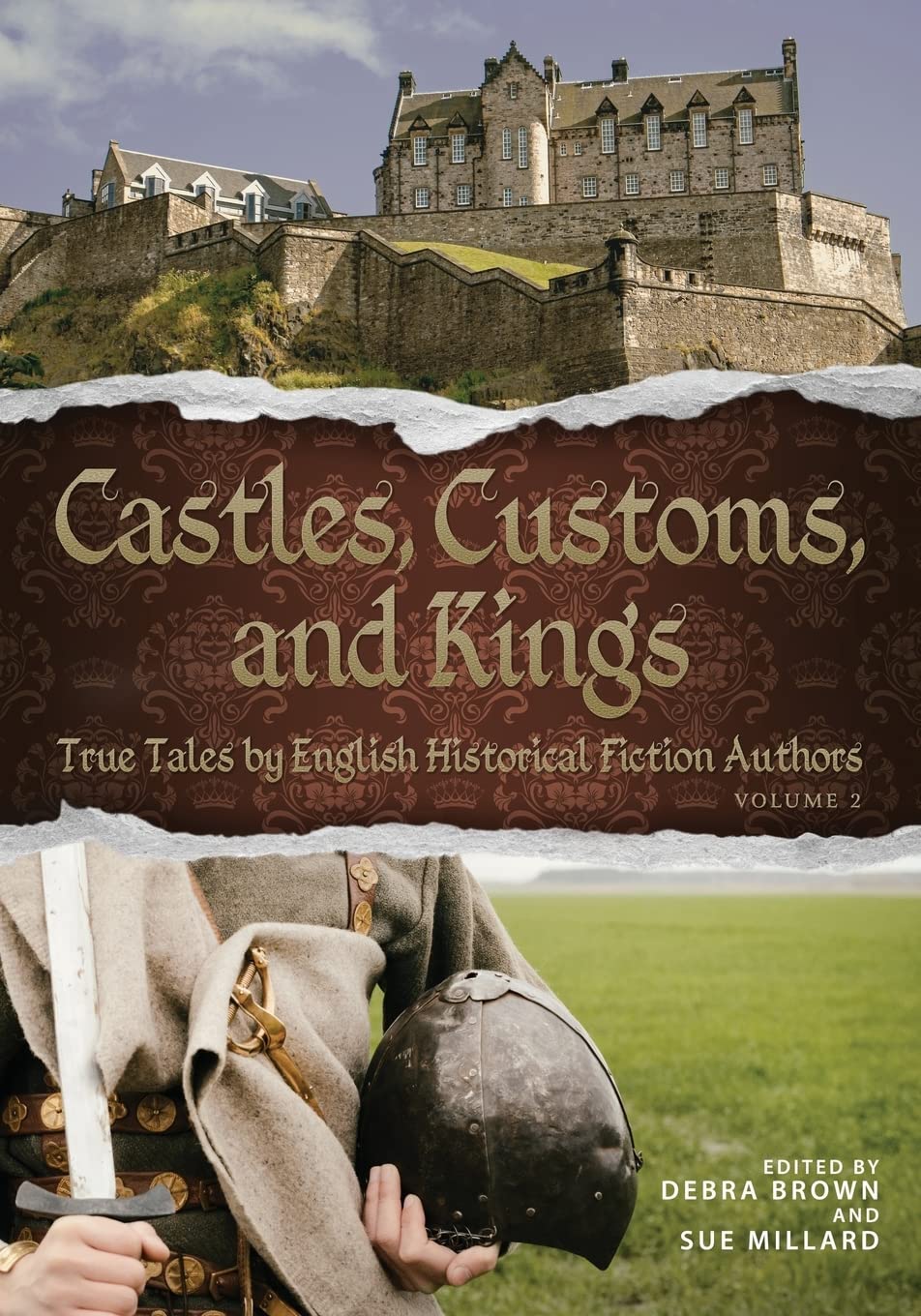 Castles, Customs, and Kings: True Tales by English Historical Fiction Authors,Used