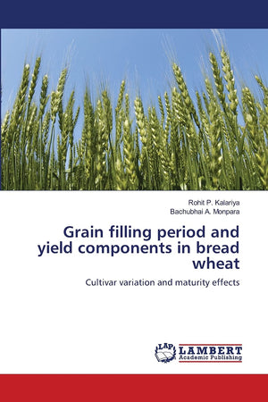 Grain filling period and yield components in bread wheat: Cultivar variation and maturity effects,Used