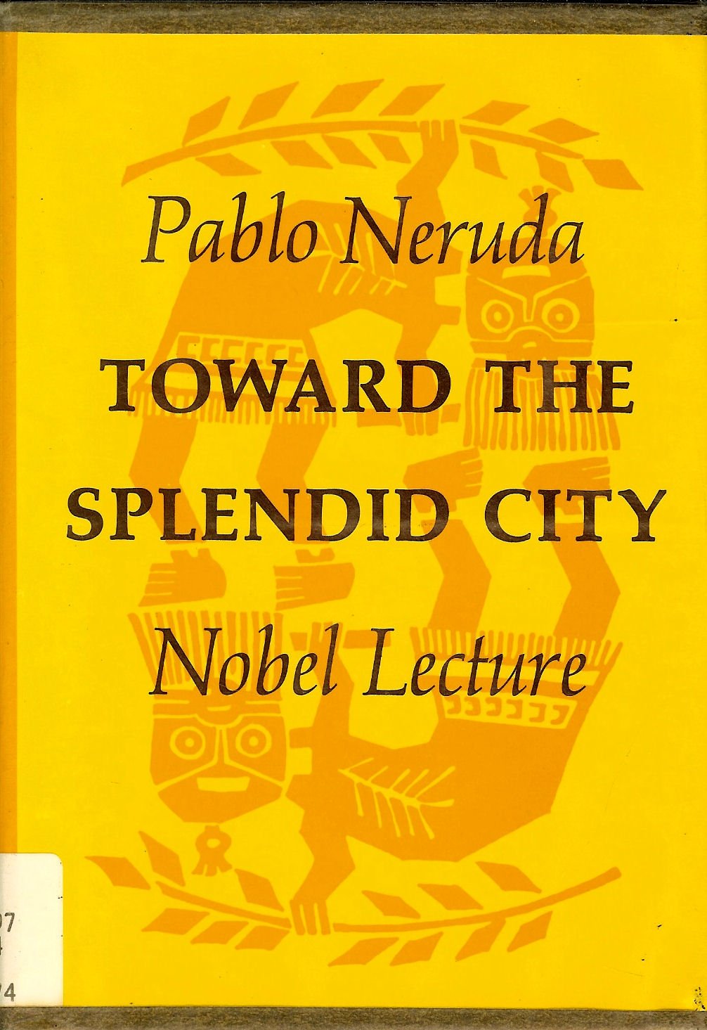 Toward the Splendid City: Nobel Lecture,Used