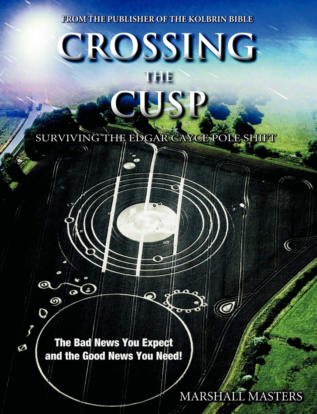 Crossing the Cusp: Surviving the Edgar Cayce Pole Shift,Used