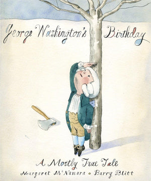 George Washington's Birthday: A Mostly True Tale,New