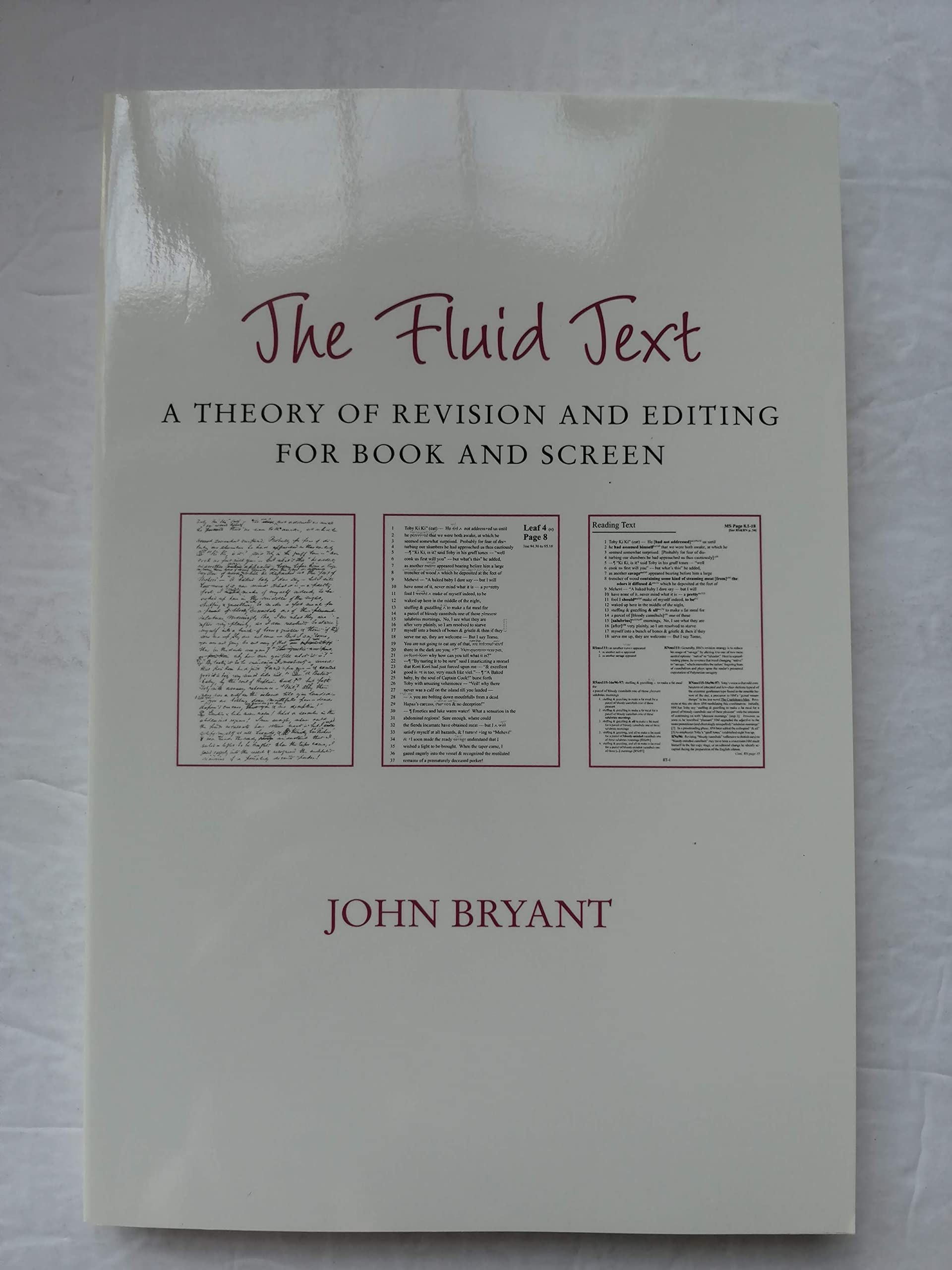 The Fluid Text: A Theory of Revision and Editing for Book and Screen (Editorial Theory And Literary Criticism),Used