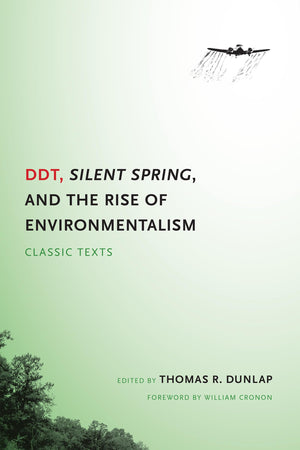 DDT, Silent Spring, and the Rise of Environmentalism: Classic Texts (Weyerhaeuser Environmental Classics),Used