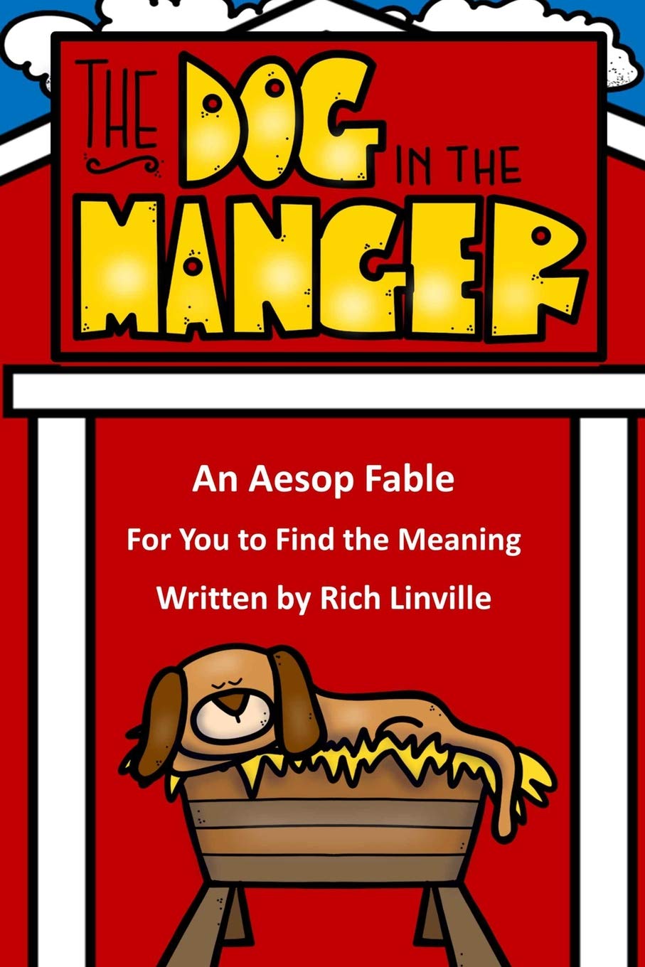 The Dog in the Manger An Aesop Fable For You to Find the Meaning (Fables, Folk Tales, and Fairy Tales),Used