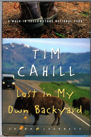 Lost in My Own Backyard: A Walk in Yellowstone National Park (Crown Journeys),New