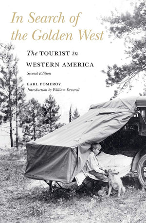 In Search Of The Golden West: The Tourist In Western America, Second Edition,New