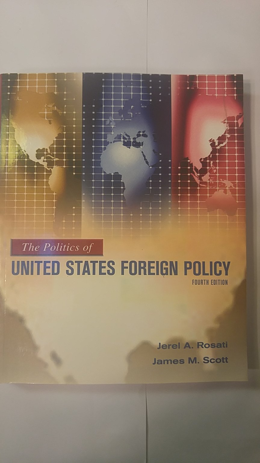 The Politics of United States Foreign Policy,Used