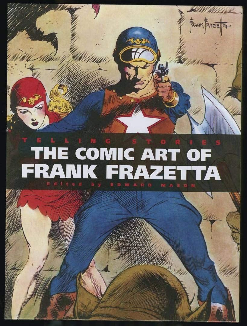 Telling Stories: The Classic Comic Art of Frank Frazetta