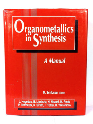 Organometallics in Synthesis: A Manual,Used