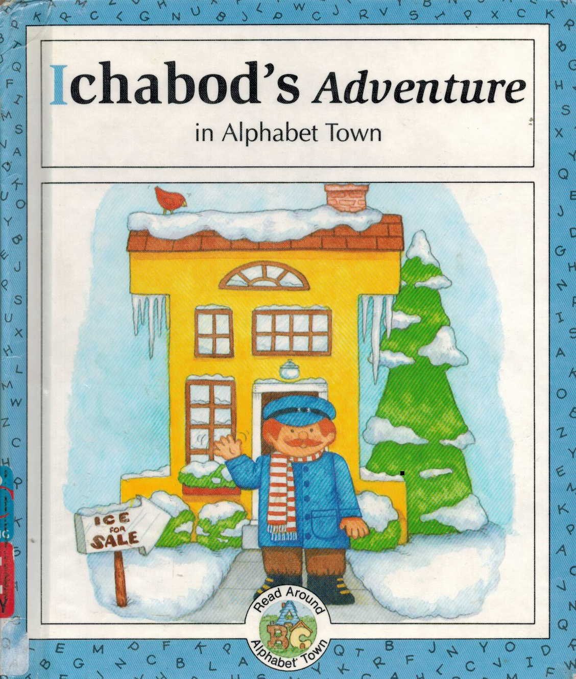 Ichabod's Adventure in Alphabet Town (Read Around Alphabet Town),Used