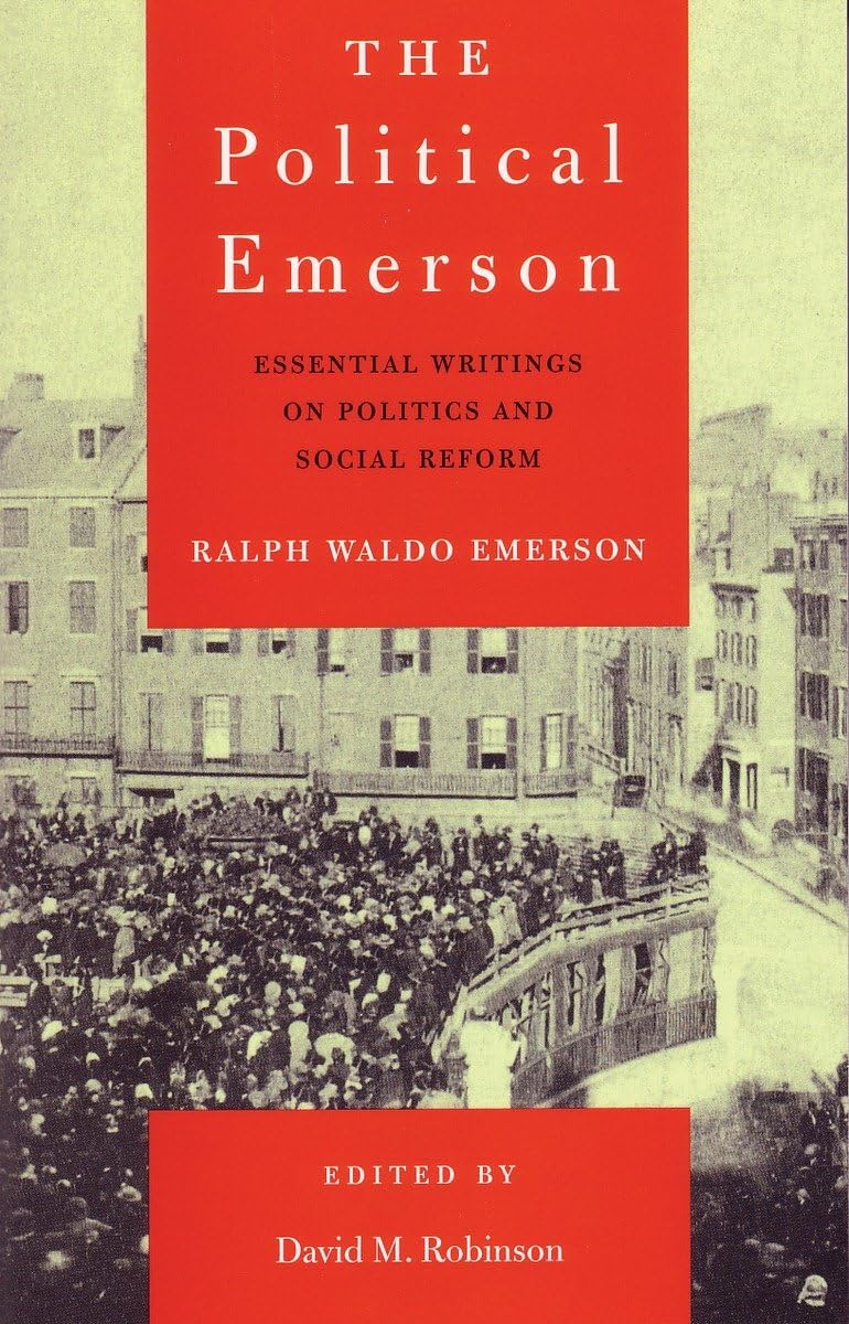The Political Emerson: Essential Writings On Politics And Social Reform,Used