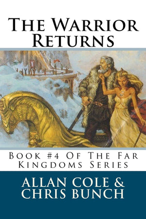 The Warrior Returns: Book #4 Of The Far Kingdoms Series,Used