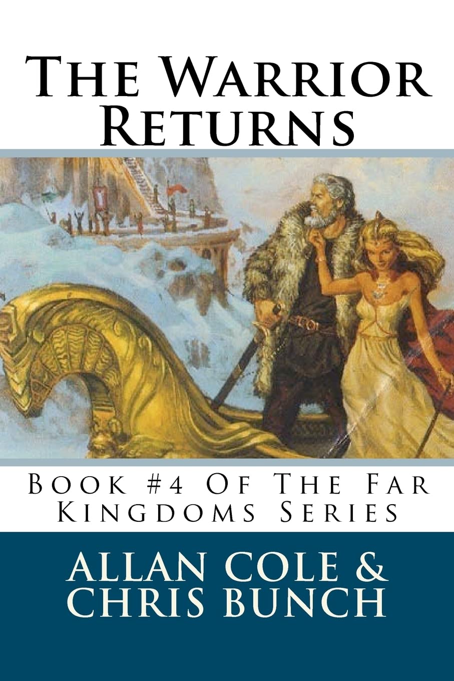 The Warrior Returns: Book #4 Of The Far Kingdoms Series,Used