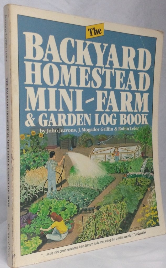 The Backyard Homestead, Minifarm And Garden Log Book,New