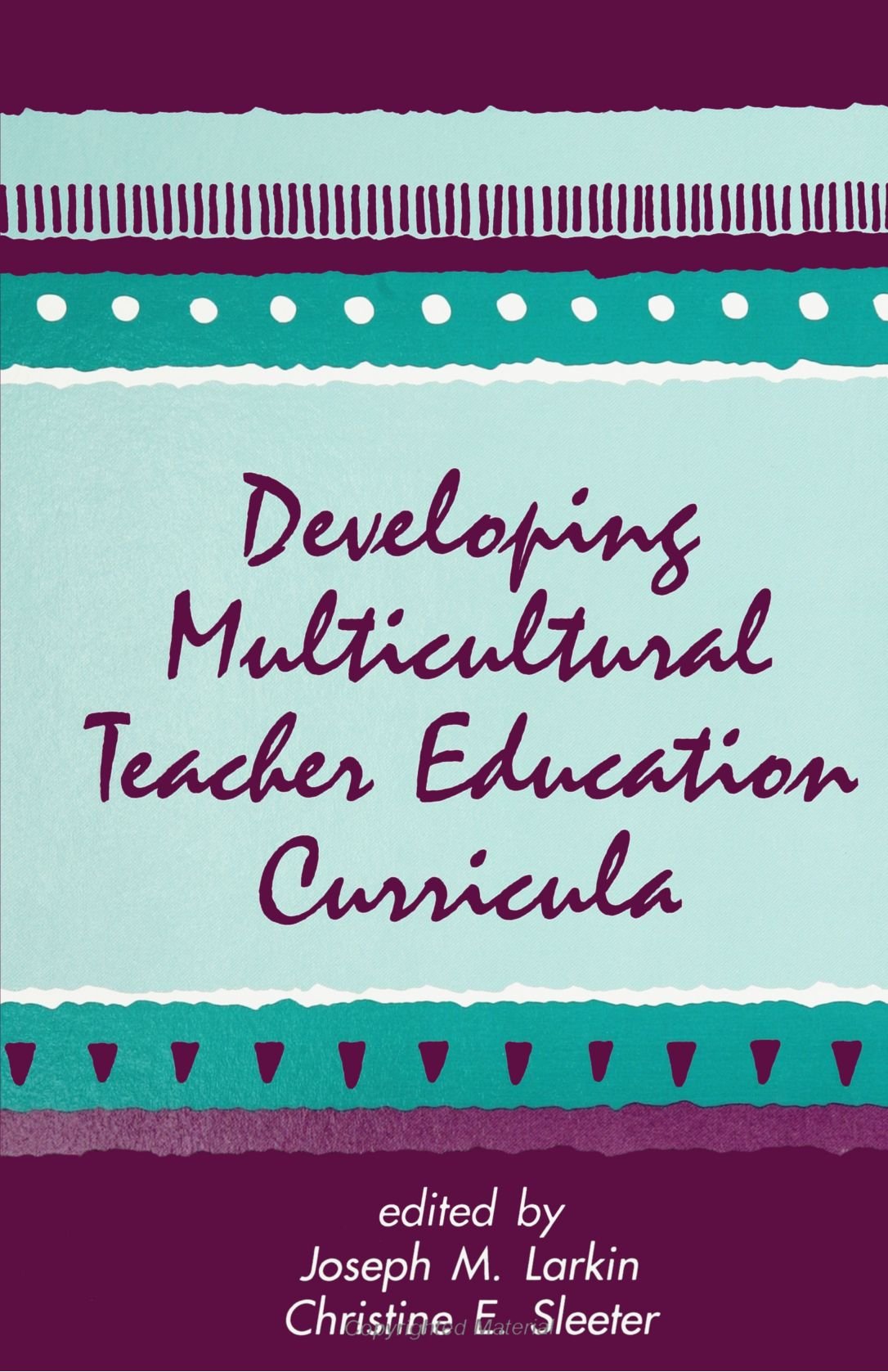 Developing Multicultural Teacher Education Curricula (Suny Series in Teacher Preparation and Development) (Suny Series, The Soci,Used
