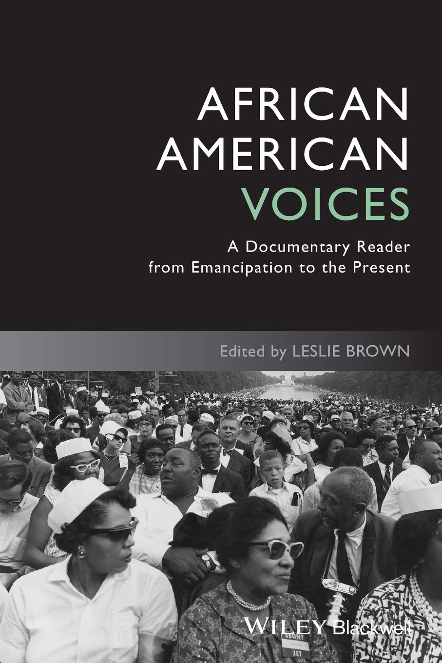 African American Voices: A Documentary Reader From Emancipation To The Present