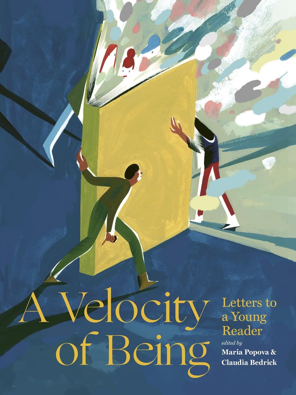 A Velocity of Being: Letters to A Young Reader,Used